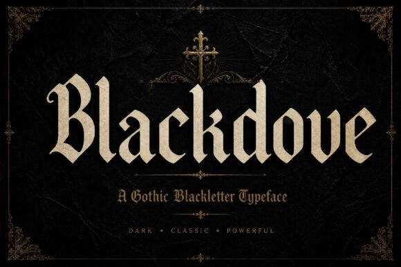 Blackdove: The Gothic Display Font for Bold Branding