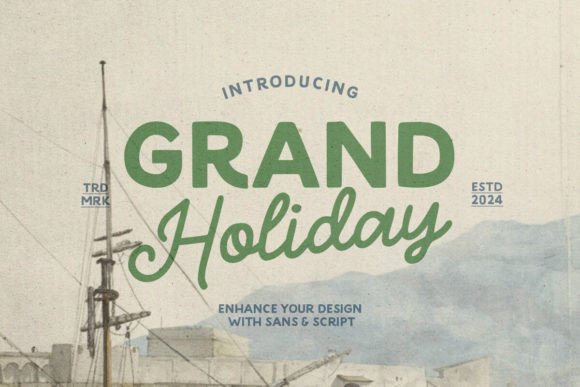Grand Holiday: The Adventure-Ready Font Duo for Modern Creators