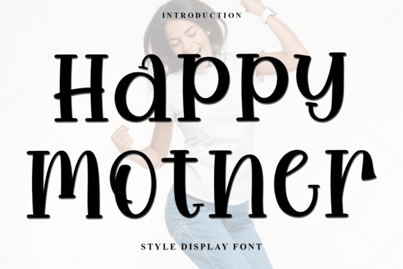 Happy Mother: A Soft, Unique Typeface for Meaningful Designs