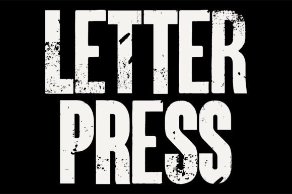 Letterpress: A Typeface with Built-In Grit and History