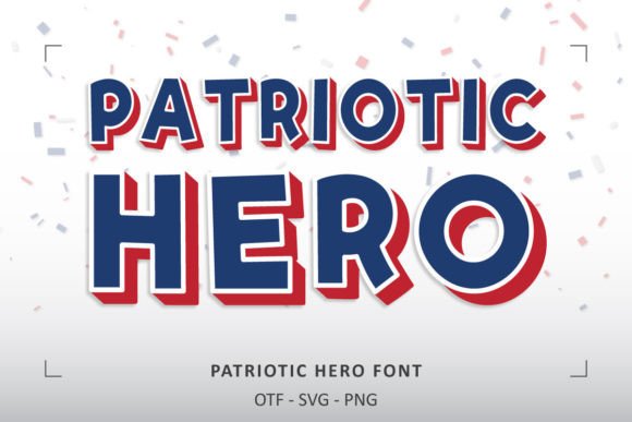 Unleash Bold Spirit with the Patriotic Hero Font